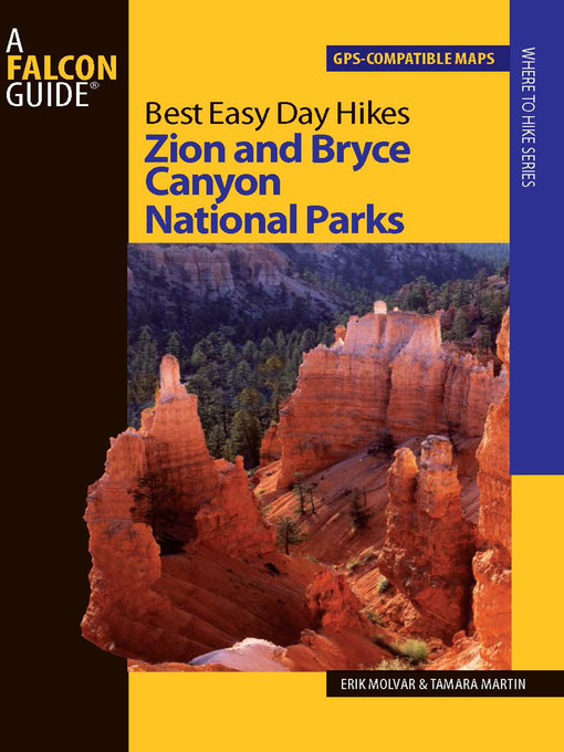 Title details for Best Easy Day Hikes Zion and Bryce Canyon National Parks by Erik Molvar - Available